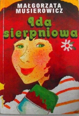 Małgorzata Musierowicz - Ida sierpniowa