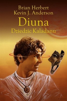 TRYLOGIA KALADANU T.3 DIUNA. DZIEDZIC KALADANU