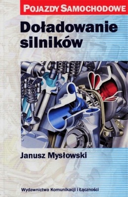 Doładowanie silników Janusz Mysłowski