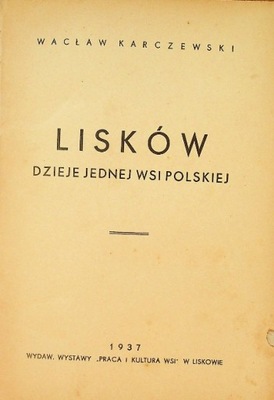 Lisków Dzieje jednej wsi polskiej 1937 r.