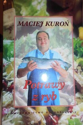 Potrawy z ryb - Maciej Kuroń