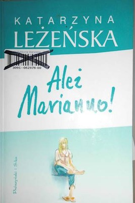 Alez Marianno! - Katarzyna Leżeńska