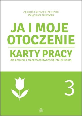 JA I MOJE OTOCZENIE CZ.3 KARTY PRACY