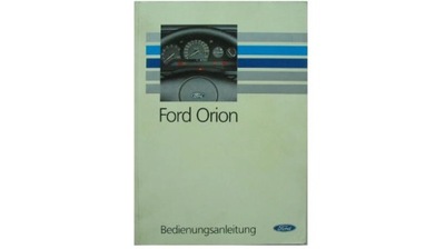 Ford Orion instrukcja obsługi niemiecka Ford ORION