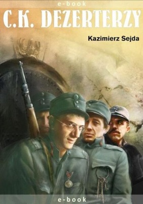 C.K. Dezerterzy - ebook