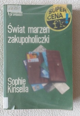 Świat marzeń zakupoholiczki Sophie Kinsella