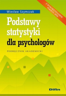 Podstawy statystyki dla psychologów W. Szymczak