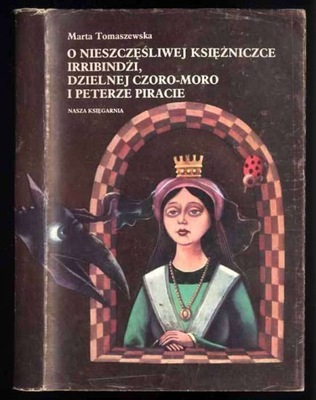 Tomaszewska M.: O nieszczęśliwej księżniczce 1983