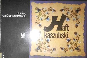 Haft kaszubski - Anna Główczewska