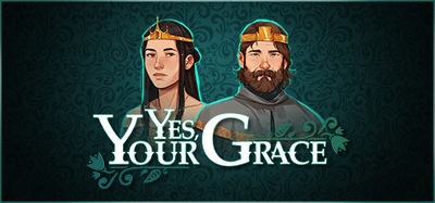 Yes, Your Grace klucz steam