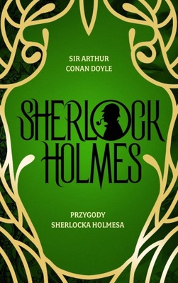 Przygody Sherlocka Holmesa - Arthur Conan Doyle