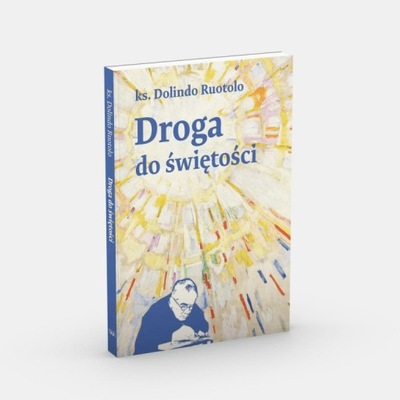 Droga do świętości - Dolindo Ruotolo