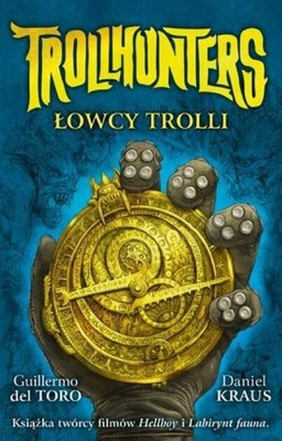 Trollhunters Łowcy trolli - Guillermo Del Toro, Daniel Kraus - KD