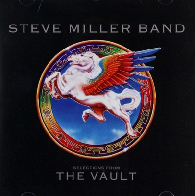 STEVE MILLER BAND: SELECTIONS FROM THE VAULT (CD)