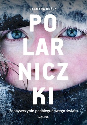 Polarniczki. Zdobywczynie... - ebook