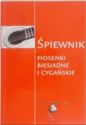 Śpiewnik piosenki biesiadne i cygańskie z CD