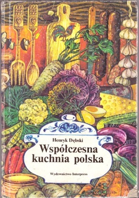 Współczesna kuchnia polska Henryk Dębski