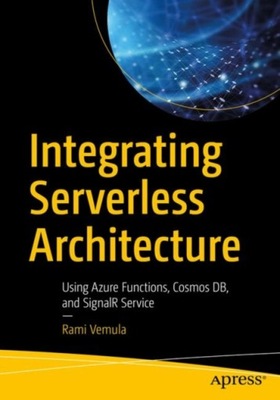 Integrating Serverless Architecture RAMI VEMULA