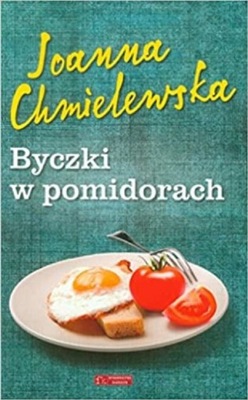 Joanna Chmielewska - Byczki w pomidorach
