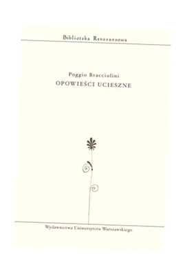 OPOWIEŚCI UCIESZNE, POGGIO BRACCIOLINI