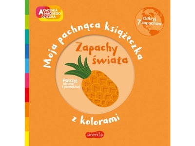 Książka Moja pachnąca książeczka Zapachy świata