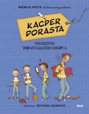 KACPER DORASTA - Niezbędnik dorastającego chłopca