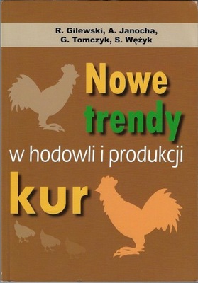 Nowe trendy w hodowli i produkcji kur --- 2010