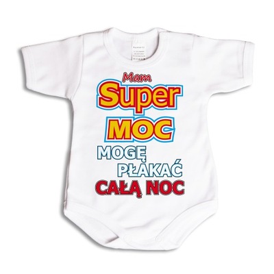 Mam super moc mogę płakać całą noc BODY - 74 kr