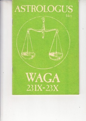 Astrologus Waga 23IX - 23X * wyd. 1984r.