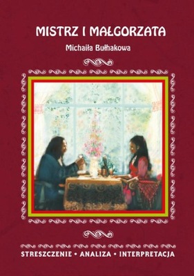 MISTRZ I MAŁGORZATA MICHAIŁA BUŁHAKOWA. S.. EBOOK