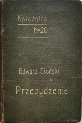 Przebudzenie Edward Słoński 1907