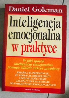 Inteligencja emocjonalna w praktyce Daniel Goleman ŁADNA