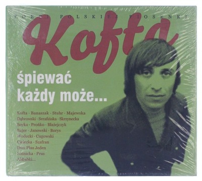 KOFTA ŚPIEWAĆ KAŻDY MOŻE... - 2 x CD