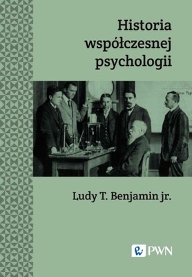Historia współczesnej psychologii. Wydanie nowe