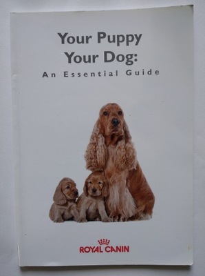 Your Puppy Your Dog: An Essential Guide
