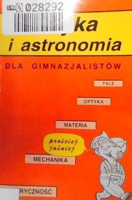 Fizyka i astronomia dla gimnazjalistów - Stępiński