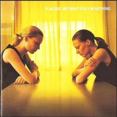 Placebo – Without You I'm Nothing CD