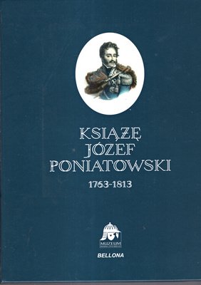 Książę Józef Poniatowski 1763-1813