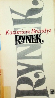 Kazimierz Brandys - Rynek