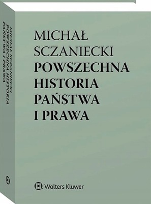 Michał Sczaniecki. Powszechna historia państwa i prawa