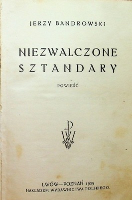 Niezwalczone sztandary 1923 r.