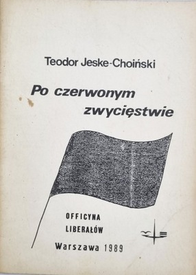 Teodor Jeske-Choiński - Po czerwonym zwycięstwie II obieg