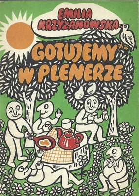 GOTUJEMY W PLENERZE - KRZYŻANOWSKA