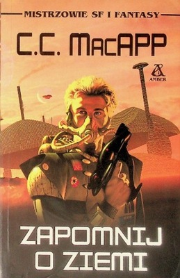 C. C. MacApp - Zapomnij o ziemi