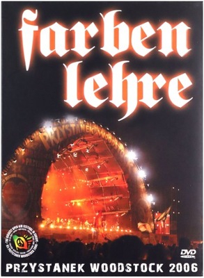 FARBEN LEHRE: PRZYSTANEK WOODSTOCK 2006 [DVD]