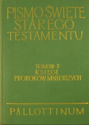 Pismo Święte Starego Testamentu Tom XII - 2