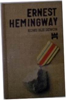 Komu bije dzwon - Ernest Hemingway