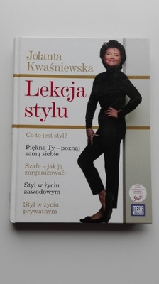 Lekcja stylu Jolanta Kwaśniewska