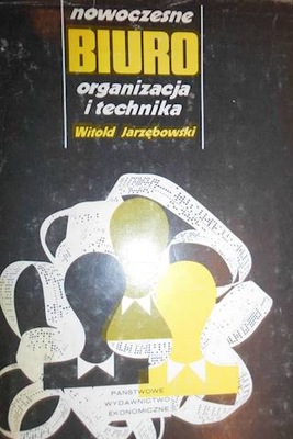 Nowoczesne Biuro organizacja i technika