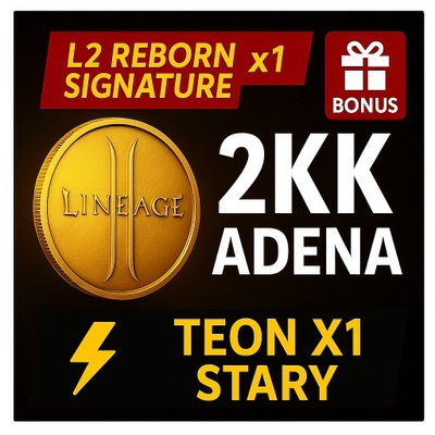 Lineage 2 L2 Reborn Signature Adena 2KK Teon x1 [C5] Stary | Szybko + Bonus